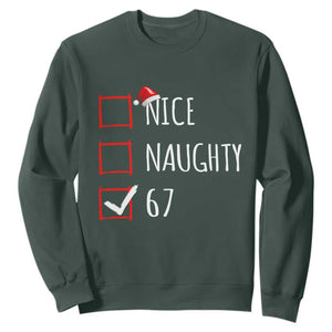 67 Christmas Sweatshirt Funny Nice Naughty Six Seven 6 7 Meme Brain Rot TS10 Dark Forest Green Print Your Wear