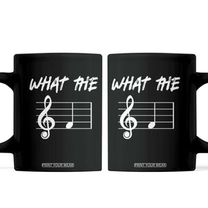 Funny What The F Musical Note Coffee Mug Funny Musician Gift TS10 Black Print Your Wear