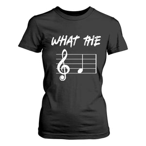 Funny What The F Musical Note T Shirt For Women Funny Musician Gift TS10 Black Print Your Wear