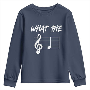 Funny What The F Musical Note Youth Sweatshirt Funny Musician Gift TS10 Navy Print Your Wear