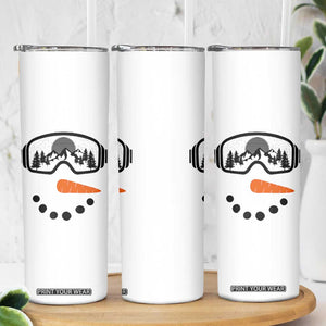 Ski Snowboard Snowman Face Skinny Tumbler Goggles Skiing Snow Ski Lover Skier TS10 Print Your Wear