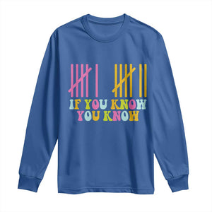 Funny Six Seven 6 7 Teen Slang Long Sleeve Shirt If You Know You Know Viral Meme TS10 Royal Blue Print Your Wear