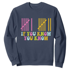 Funny Six Seven 6 7 Teen Slang Sweatshirt If You Know You Know Viral Meme TS10 Navy Print Your Wear