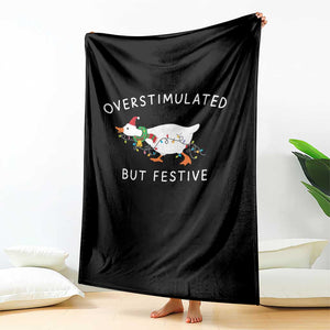Overstimulated But Festive Goose Christmas Throw Blanket Funny Holiday Meme TS10 Print Your Wear