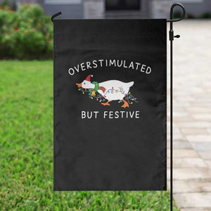Overstimulated But Festive Goose Christmas Garden Flag Funny Holiday Meme TS10 Print Your Wear