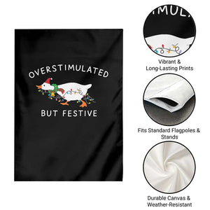 Overstimulated But Festive Goose Christmas Garden Flag Funny Holiday Meme TS10 Print Your Wear