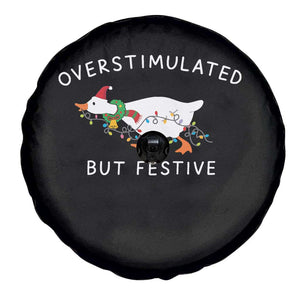 Overstimulated But Festive Goose Christmas Spare Tire Cover Funny Holiday Meme TS10 Print Your Wear