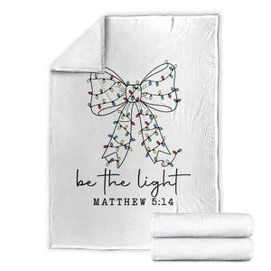 Be The Light Christmas Coquette Bow Throw Blanket Christian Religious Bible Verse TS10 White Print Your Wear