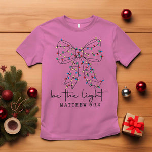 Be The Light Christmas Coquette Bow T Shirt Christian Religious Bible Verse TS10 Azalea Print Your Wear