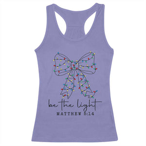 Be The Light Christmas Coquette Bow Racerback Tank Top Christian Religious Bible Verse TS10 Violet Print Your Wear