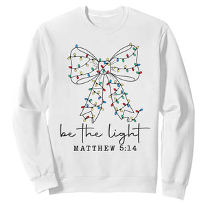 Be The Light Christmas Coquette Bow Sweatshirt Christian Religious Bible Verse TS10 White Print Your Wear
