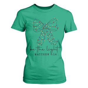 Be The Light Christmas Coquette Bow T Shirt For Women Christian Religious Bible Verse TS10 Irish Green Print Your Wear