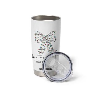 Be The Light Christmas Coquette Bow Tumbler Cup Christian Religious Bible Verse TS10 Print Your Wear