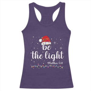 Be The Light Christmas Racerback Tank Top Christian Religious Bible Verse Santa Hat Pajama TS10 Purple Print Your Wear