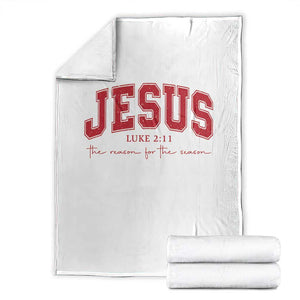 Jesus is the Reason Christmas Throw Blanket Christian Varsity TS10 White Print Your Wear