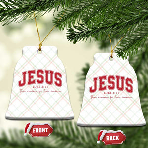 Jesus is the Reason Christmas Ceramic Ornament Christian Varsity TS10 Print Your Wear