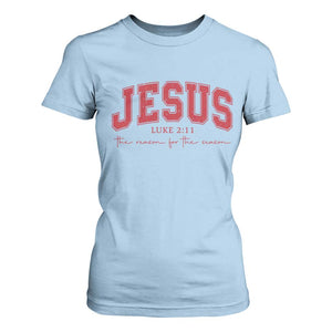 Jesus is the Reason Christmas T Shirt For Women Christian Varsity TS10 Light Blue Print Your Wear