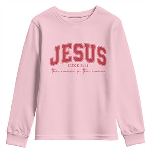 Jesus is the Reason Christmas Youth Sweatshirt Christian Varsity TS10 Light Pink Print Your Wear