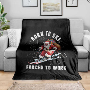 Skiing Santa Christmas Throw Blanket Funny Born to Ski Forced to Work TS10 Print Your Wear