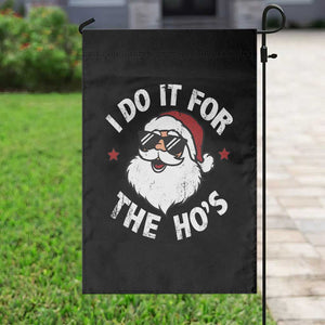 I Do It For The Ho's Garden Flag Funny Inappropriate Santa Christmas TS10 Print Your Wear