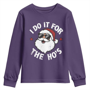 I Do It For The Ho's Youth Sweatshirt Funny Inappropriate Santa Christmas TS10 Purple Print Your Wear