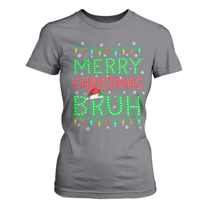 Merry Christmas Bruh T Shirt For Women Meme Funny Saying Bro Greeting TS10 Charcoal Print Your Wear