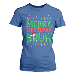 Merry Christmas Bruh T Shirt For Women Meme Funny Saying Bro Greeting TS10 Royal Blue Print Your Wear