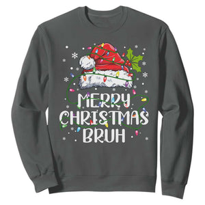 Merry Christmas Bruh Sweatshirt Funny Saying Santa Claus Christmas Lights Pajama TS10 Dark Heather Print Your Wear