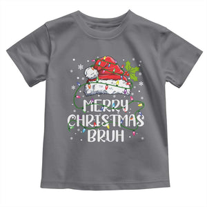 Merry Christmas Bruh Toddler T Shirt Funny Saying Santa Claus Christmas Lights Pajama TS10 Charcoal Print Your Wear