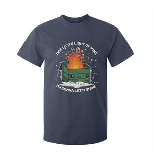 Funny Dumpster Fire T Shirt For Kid This Little Light Of Mine I'm Gonna Let It Shine TS10 Navy Print Your Wear