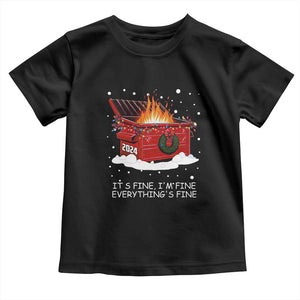 Dumpster Fire Toddler T Shirt Everythings Fine Funny Christmas TS10 Black Print Your Wear