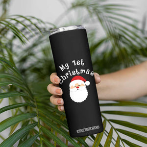 My First Christmas Skinny Tumbler Baby's First Holiday Xmas Santa TS10 Print Your Wear