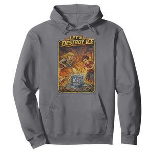 Subtle Abolish Ice Hoodie Retro Protest Satirical Graphic Let's Destroy Ice TS10 Charcoal Print Your Wear