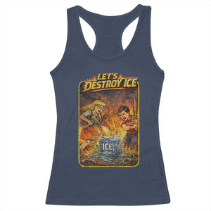 Subtle Abolish Ice Racerback Tank Top Retro Protest Satirical Graphic Let's Destroy Ice TS10 Navy Print Your Wear