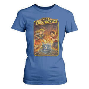 Subtle Abolish Ice T Shirt For Women Retro Protest Satirical Graphic Let's Destroy Ice TS10 Royal Blue Print Your Wear