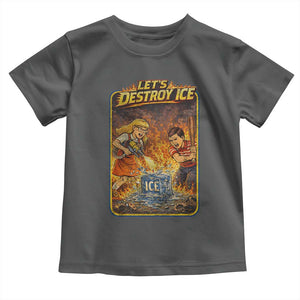 Subtle Abolish Ice Toddler T Shirt Retro Protest Satirical Graphic Let's Destroy Ice TS10 Dark Heather Print Your Wear
