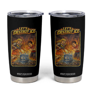 Subtle Abolish Ice Tumbler Cup Retro Protest Satirical Graphic Let's Destroy Ice TS10 Black Print Your Wear
