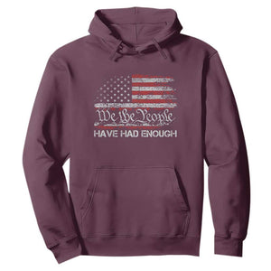 We The People Have Had Enough Hoodie Vintage Old 1776 Flag TS10 Maroon Print Your Wear