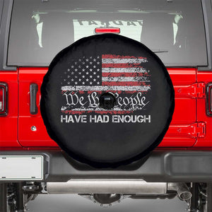 We The People Have Had Enough Spare Tire Cover Vintage Old 1776 Flag TS10 Black Print Your Wear