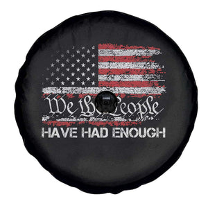 We The People Have Had Enough Spare Tire Cover Vintage Old 1776 Flag TS10 Print Your Wear