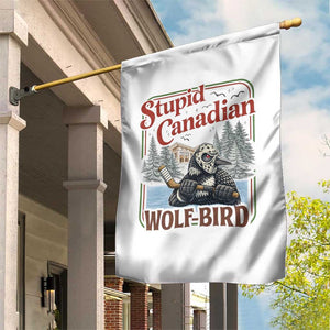 Stupid Canadian Wolf Bird Garden Flag Vintage Heated Hookey Loon Meme TS10 Print Your Wear