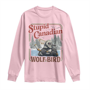 Stupid Canadian Wolf Bird Long Sleeve Shirt Vintage Heated Hookey Loon Meme TS10 Light Pink Print Your Wear