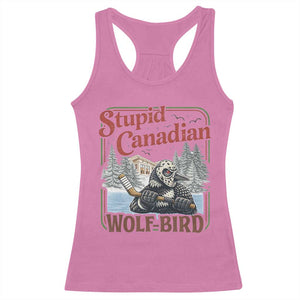 Stupid Canadian Wolf Bird Racerback Tank Top Vintage Heated Hookey Loon Meme TS10 Azalea Print Your Wear