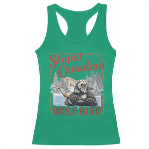 Stupid Canadian Wolf Bird Racerback Tank Top Vintage Heated Hookey Loon Meme TS10 Irish Green Print Your Wear