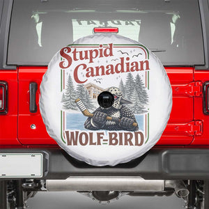 Stupid Canadian Wolf Bird Spare Tire Cover Vintage Heated Hookey Loon Meme TS10 White Print Your Wear