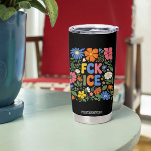 Fck Ice Tumbler Cup Funny Boho Floral Resist Retro Pro Immigration TS10 Print Your Wear