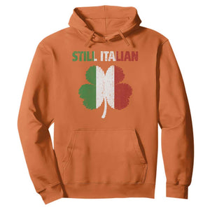 St Patricks Day Still Italian Hoodie Funny Retro Shamrock Italy Flag TS10 Orange Print Your Wear