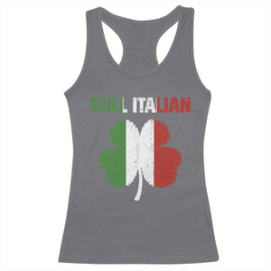 St Patricks Day Still Italian Racerback Tank Top Funny Retro Shamrock Italy Flag TS10 Charcoal Print Your Wear