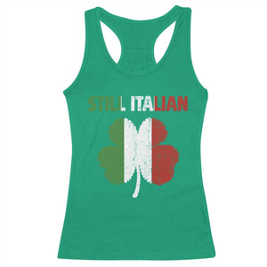 St Patricks Day Still Italian Racerback Tank Top Funny Retro Shamrock Italy Flag TS10 Irish Green Print Your Wear