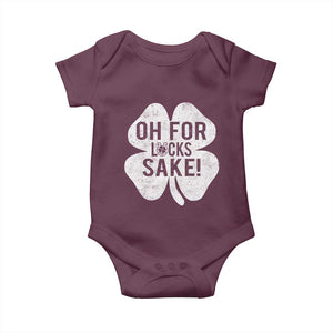 Funny Irish St Patricks Day Shamrock Baby Onesie Oh For Lucks Sake TS10 Maroon Print Your Wear